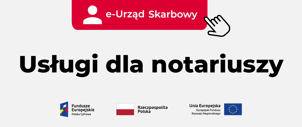 Baner e-Urząd Skarbowy. Napis: Usługi dla Notariuszy