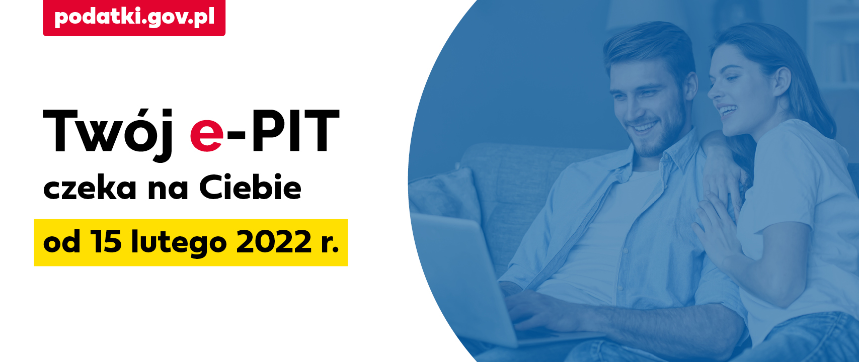 Twój e-PIT czeka na Ciebie do 15 lutego 2022 r.